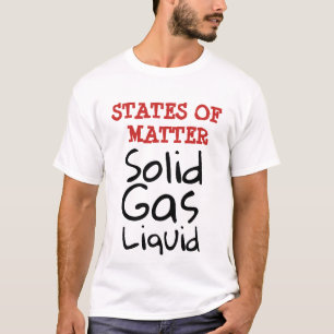 ÉTATS DE LA MATIÈRE, t-shirt scolaire