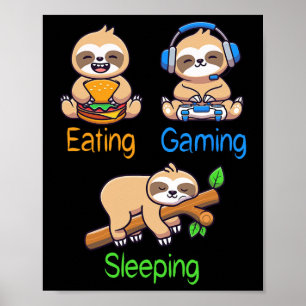 Eten Gamen Slapen Gamer Luiaard Mannen Kinderen Poster