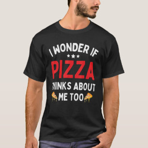 Eten Pizza Ik vraag me af of Pizza ook aan mij den T-shirt