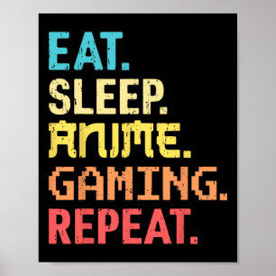 Eten Slapen Anime Gamen Herhalen Grappige Gamer An Poster