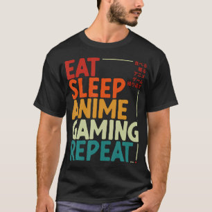 Eten Slapen Anime Gamen Herhalen Otaku Gamer Japan T-shirt