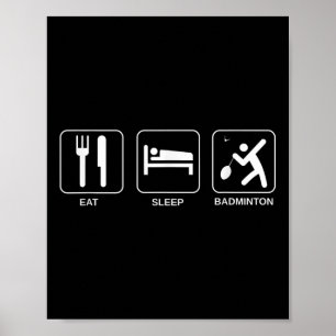 Eten Slapen Badminton, Badmintonspeler  Poster