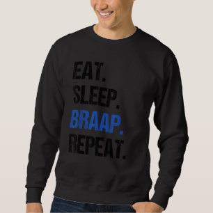 Eten Slapen Braap Herhalen Dirt Bike Motocross 1 Trui