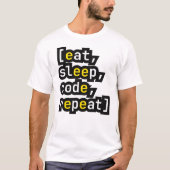 Eten Slapen Code Herhalen Grappige Programmeur Ont T-shirt (Voorkant)