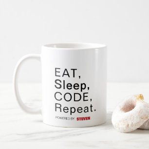 Eten, slapen, coderen, herhalen. Mogelijk gemaakt Koffiemok