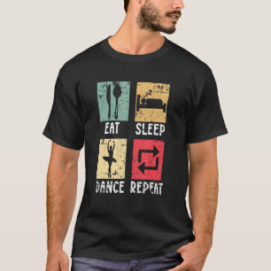 Eten Slapen Dansen Herhalen Grunge Dansen Voor Man T-shirt
