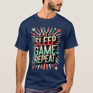 Eten Slapen Game Herhalen grappige uitspraak T-shirt