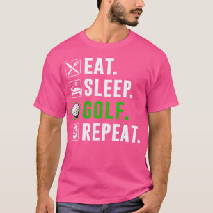 Eten Slapen Golf Herhalen Grappige Golfende Golfer T-shirt