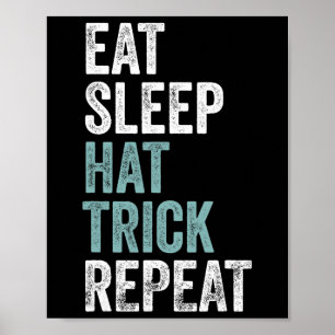 Eten Slapen Hattrick Herhalen Grappig Voetbal Hock Poster