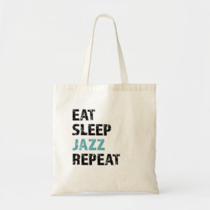 Eten, Slapen, Jazz, Herhalen Tote Bag