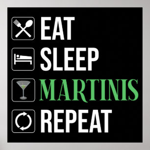 Eten. Slapen. Martinis. Herhalen. Poster