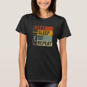 Eten Slapen Nachtploeg Herhalen Retro 60s 70s Nac T-shirt