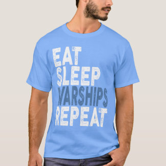 Eten Slapen Oorlogsschepen Herhaalshirt Gameree jo T-shirt