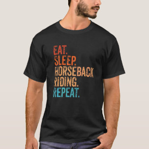 Eten Slapen Paardrijden Herhaal Paardrijden Paarde T-shirt