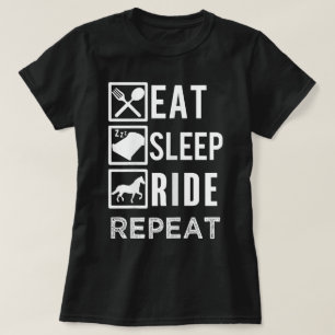 Eten Slapen Paardrijden Herhalen grappige uitspraa T-shirt