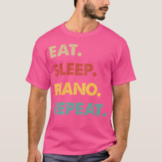 Eten Slapen Piano Herhalen Grappige Piano Liefhebb T-shirt