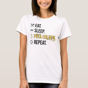 Eten. Slapen. Pina Colada's. Herhalen. T-shirt