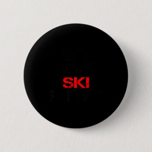 Eten slapen skiën herhalen winter bergen ski lodge ronde button 5,7 cm