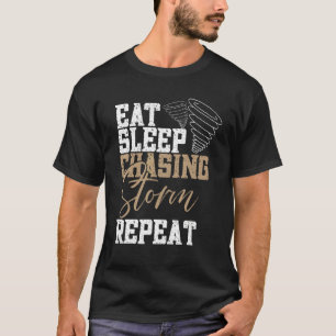 Eten Slapen Stormen Jagen Herhalen Tornado Jager S T-shirt