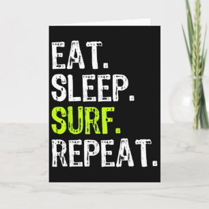 Eten Slapen Surfen Herhalen Surfen Surfer Grappig Kaart