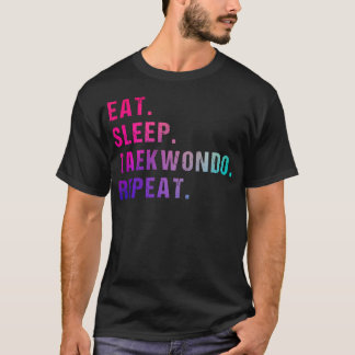 Eten Slapen Taekwondo Herhalen T-shirt