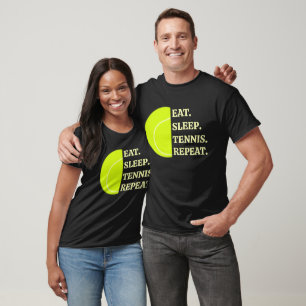 Eten Slapen Tennis Herhalen   Grappige Tennis T-shirt