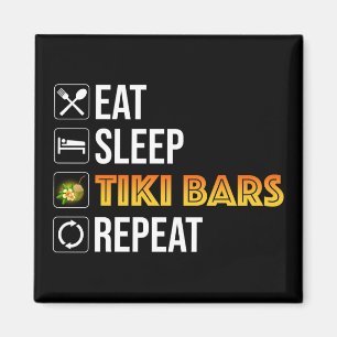 Eten. Slapen. Tiki Bars. Herhalen Magneet
