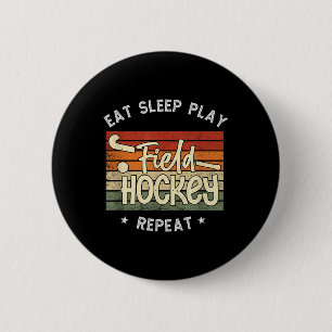 Eten Slapen Veldhockey Herhalen Retro Veldhockey P Ronde Button 5,7 Cm