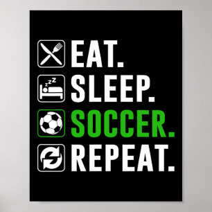 Eten Slapen Voetbal Herhalen Grappige Voetbalspele Poster