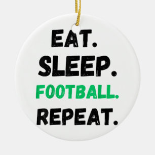 Eten Slapen Voetbal Herhalen Schattig Eten Slapen Keramisch Ornament
