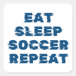 eten slapen voetbal herhalen  vierkante sticker