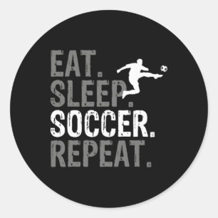 Eten Slapen Voetbal Herhalen - Voetbal Grafisch  Ronde Sticker