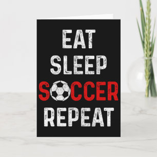 Eten Slapen Voetbal Herhalen Voetbalspeler Mannen  Kaart