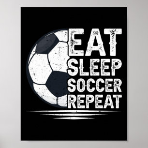 Eten Slapen Voetbal Herhalen Voetbalspeler Voetbal Poster