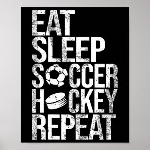 Eten Slapen Voetbal Hockey Herhalen Grappig Sport Poster