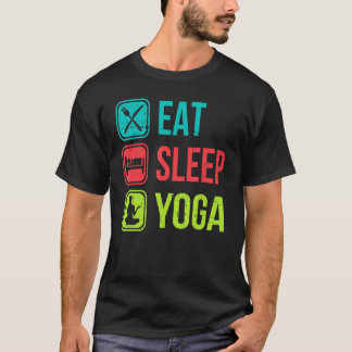 eten slapen yoga meditatie yoga t-shirt