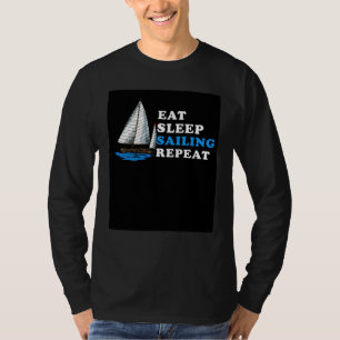 Eten Slapen Zeilen Herhaal Retro Zeiler Ontwerpen T-shirt