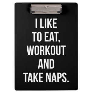 Eten, Workout en Naps nemen - Funny Novelty Workou Klembord