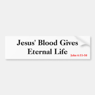 Eternal Life Bumpersticker
