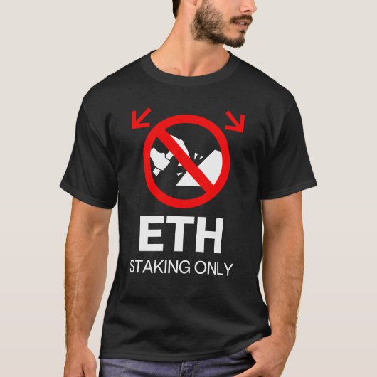 ETH Staking Only™ Geen mijnwerkers toegestaan Proo T-shirt (Voorkant)
