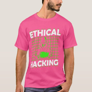 Ethische Hacking Computer Hack IT Hacker T-shirt