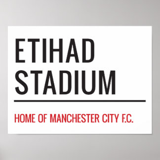 Etihad Stadium Sign Poster