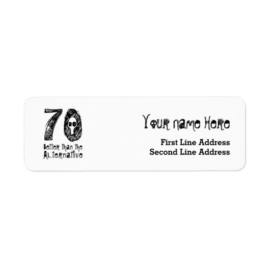Étiquette 70 Meilleure que l'alternative 70e anniversaire dr (Devant)