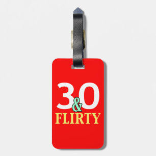 Étiquette À Bagage 30e anniversaire 30 et Flirty