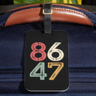 Étiquette À Bagage 86 47 Anti Trump Vintage 80s style rétro