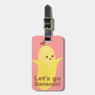 Étiquette À Bagage Allons-y Bananes avec cette banane mignonne et heu