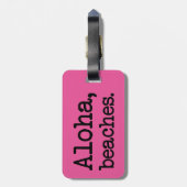 Étiquette À Bagage Aloha, étiquette drôle de bagage d'énonciation de (Dos Vertical)