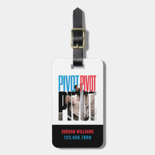 Étiquette À Bagage AMIS™   Citation PIVOT PIVOT PIVOT