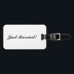 Étiquette À Bagage Balise de bagage "Juste marié"<br><div class="desc">Balise de bagage "Juste marié"</div>