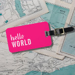 Étiquette À Bagage Balise de bagages pour fille blanche rose Hello Wo<br><div class="desc">Cool personnalisable étiquette bagage avec arrière - plan rose / texte gras. Vous pouvez y ajouter vos noms et adresses.</div>